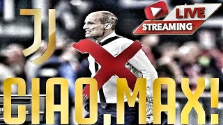 MISTER ALLEGRI ESONERATO!!! LA JUVE A PAOLO MONTERO!!! BUONA VITA, MAX!!! [LIVE]