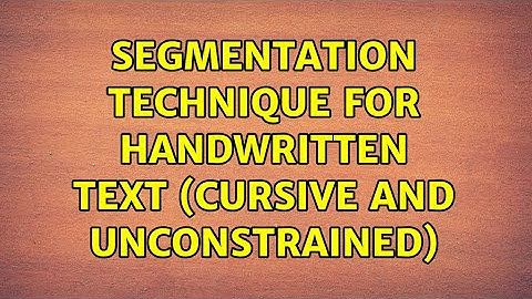 Segmentation technique for handwritten text (cursive and unconstrained)