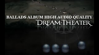DREAM THEATER COMPILATION ALBUM BALLADS HIGH AUDIO QUALITY