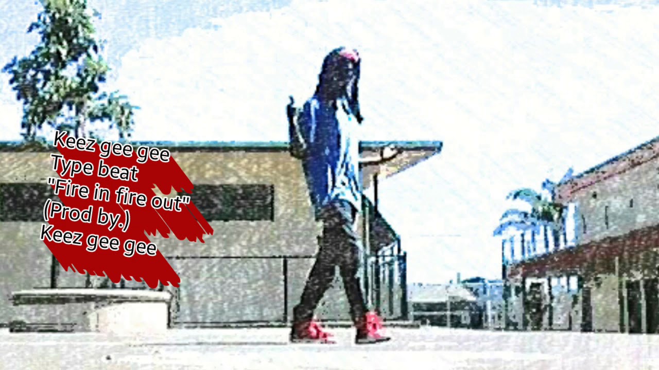 Keez Gee Gee - Type Beat (Instrumental) "Fire In Fire Out" (Produced By.) Keez Gee Gee