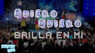 Video-Miniaturansicht von „Xtreme Kids | "Quiero Quiero" | Brilla en Mí (Álbum)“