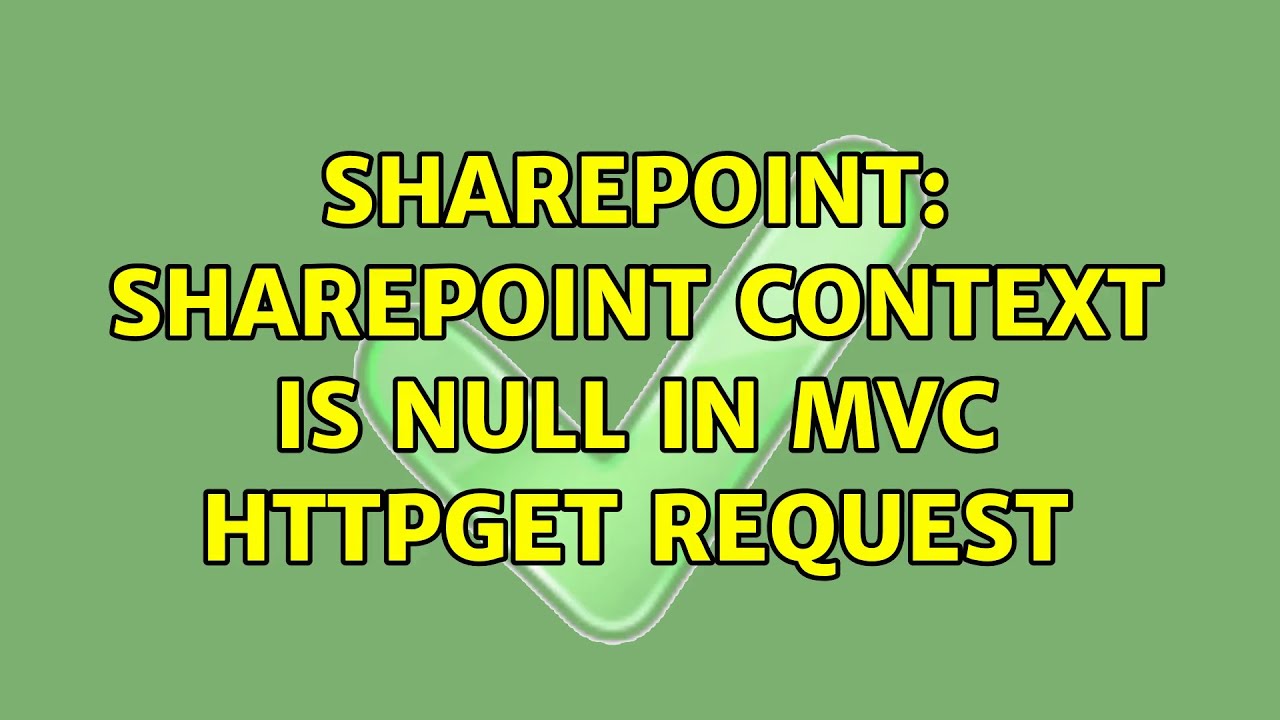 sharepoint-sharepoint-context-is-null-in-mvc-httpget-request-3