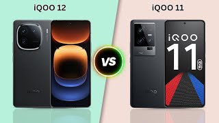 iQOO 12 5G vs iQOO 11 5G - Full Comparison