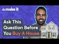 Ramit Sethi: Don't Buy A House Before You Ask This Question