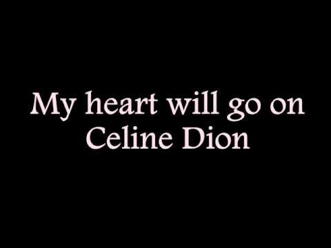 Céline Dion - My Heart Will Go On