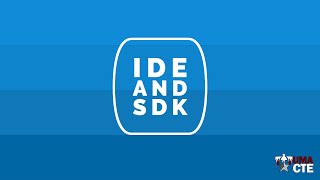 IDE and SDK