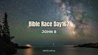 Bible Race 6/16/2026: Day167: John 8