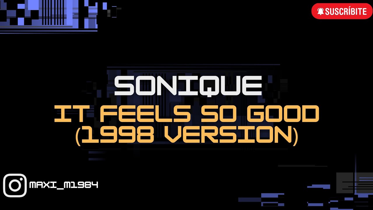 sonique - it feels so good