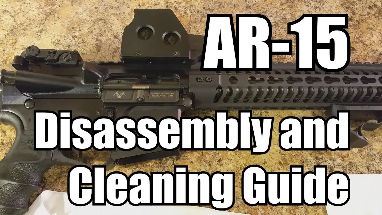 Ar-15 Disassembly, Cleaning, And Lubrication \