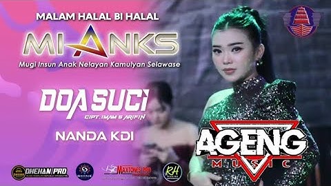 DOA SUCI NANDA KDI - AGENG MUSIK - MIANKS COMMUNITY WONOKERTO PEKALONGAN 2025