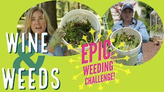 Wine & Weeds 🌿 🍷 A weeding challenge + wine tasting