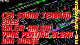 CEK SOUND KALEM KALEM YGANG PENTING GLER DAN HOREG