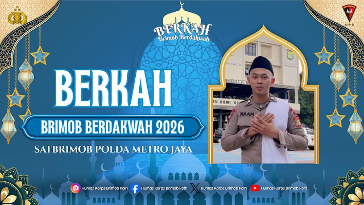 BERKAH BRIMOB BERDAKWAH SATBRIMOB POLDA METRO JAYA