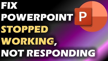 Solved : "Microsoft PowerPoint has stopped working" "Not Responding"