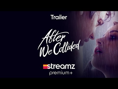 After We Collided | Trailer | Film | Streamz+