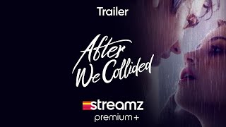 After We Collided | Trailer | Film | Streamz+