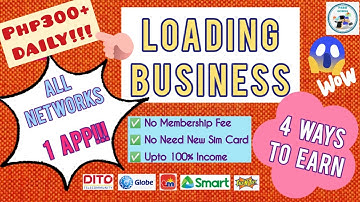 Loading Business All Networks! No Membership Fee, No need new sim card | Extra Income | Peso Overrun