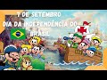 Independência do Brasil - 7 de setembro-|Animação infantil - Educação infantil/história