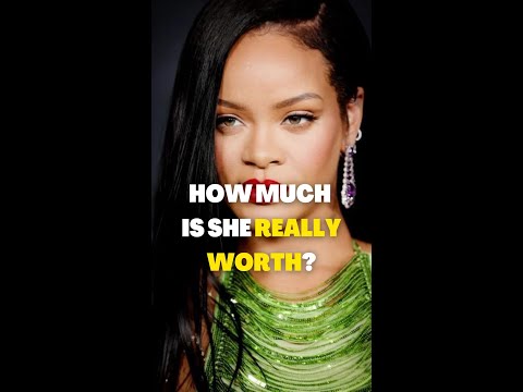 Rihanna's Real Net Worth! Shorts