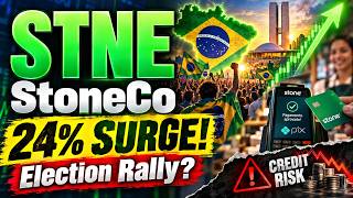 StoneCo STNE: Why the Stock Exploded 24% Today — Brazil Election Rally Explained $STNE #STNE