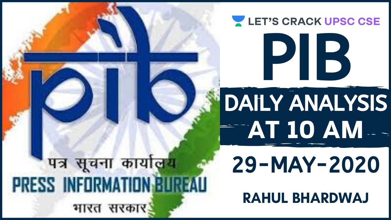 29-May-2020 | PIB Daily Analysis | UPSC CSE/IAS 2020/2021 | Rahul Bhardwaj