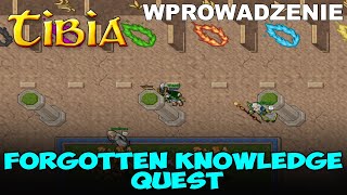 Forgotten Knowledge Quest Introduction - Tibia Thais Bosses