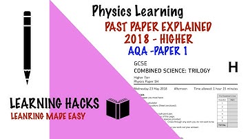 How to get good grades? Use GCSE past papers - AQA Physics Paper 1 Trilogy(9-1) 2018 walkthrough.