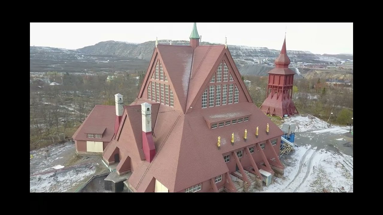 Kiruna 2024 Kyrka, Gamla Brannstation, Gammalt Scandic, Lkab, Gymnasien