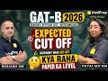GAT-B 2026 Expected Cut-Off 🔥 Kaisa Raha Paper Level? SAFE SCORE | VedPrep