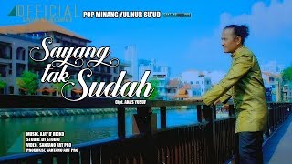 Lagu Minang - Yul Nursuud - Sayang Tak Sudah MV