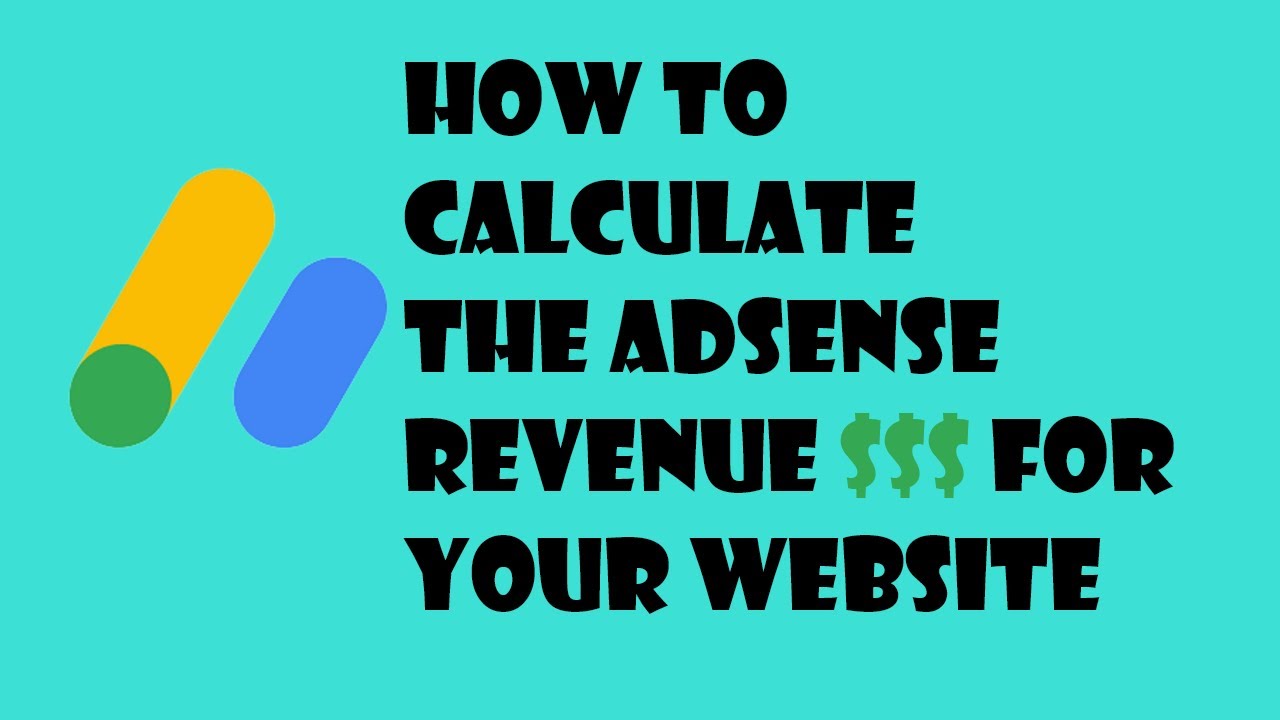 How to calculate the adsense revenue for your website