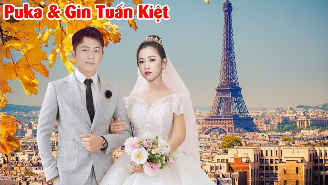 Gin Tuấn Kiệt chi mạnh tay đưa Puka sang Paris chụp ảnh cưới - YouTube