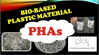 Bio-based Plastic Material: PHAs @edubiotech