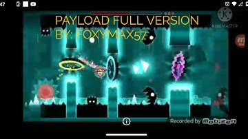 PAYLOAD FULL VERSION BY: FOXYMAX57 / Geometry Dash 2.11
