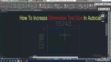 how to increase dimensions text size in autocad طريقة تكبير و تصغير حجم خط الأبعاد فى الاوتوكاد