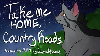 Take Me Home Country Roads | Graystripe AMV  | 500 Subscriber Special