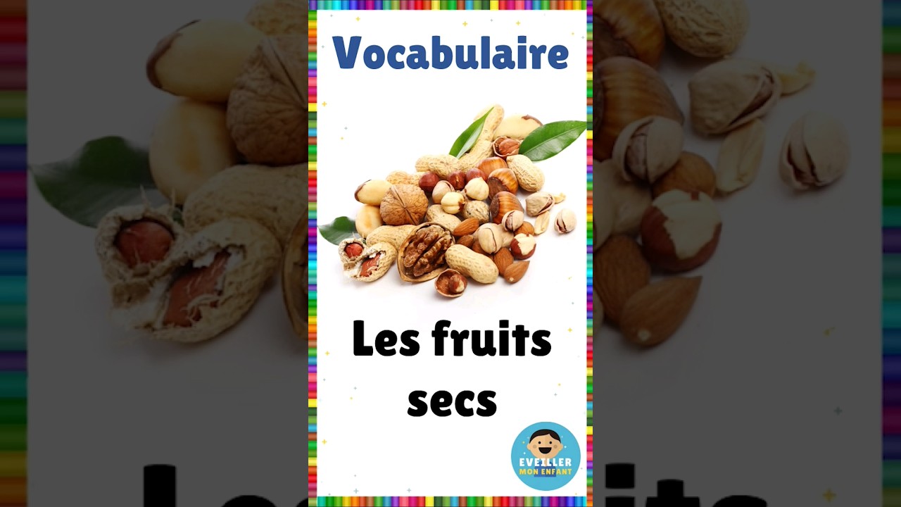 Vocabulaire : les fruits secs 