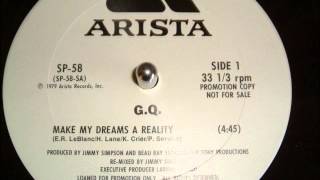 G.Q. - MAKE MY DREAMS A REALITY 12 INCH (PROMO)