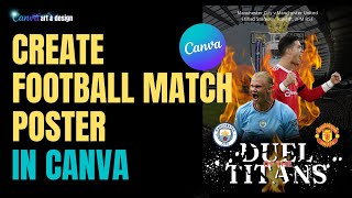 Create Football Soccer match Poster Manchester City v Manchester United Canva Art Design Tutorial screenshot 5