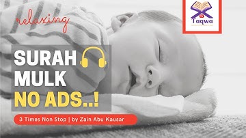 Surah Mulk Baby Sleep - Sleeping with Quran's Surah for deep and stress free sleep - NO ADS (2021)