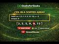 Ceil in a Sorted Array | Binary Search | GFG Problem Explained 🔥