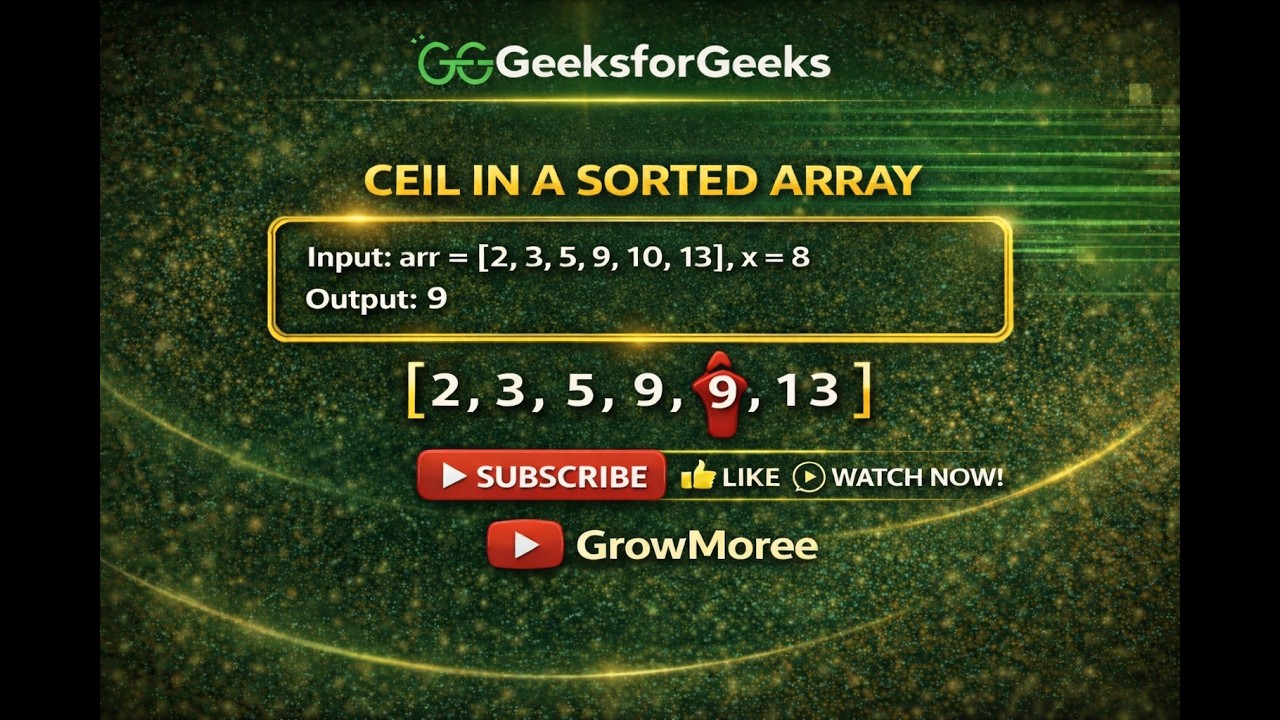 Ceil in a Sorted Array | Binary Search | GFG Problem Explained 🔥 - YouTube