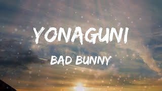 Bad Bunny - Yonaguni (Letras)