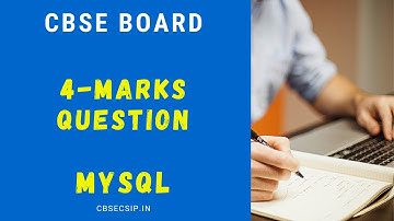 4 Marks | Board Question | MySQL | Class 12 IP / CS