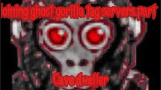 Joining ghost gorilla tag servers part cave dweller(Full video)