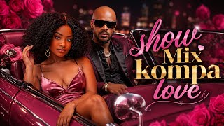 🌹🎧 Kompa Love Vibes 2026 | Deep Haitian Kompa Mix Pou Kè Ki Renmen Ak Emosyon San Limit 💕🔥