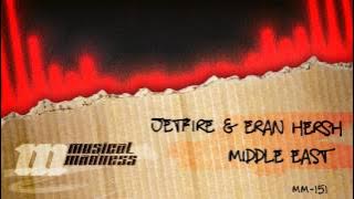 JetFire & Eran Hersh - Middle East [OFFICIAL]