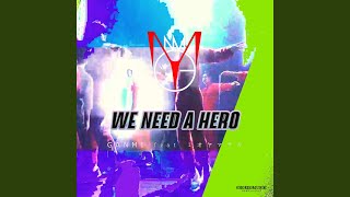 Download Lagu WE NEED A HERO (feat. ミオヤマザキ) MP3