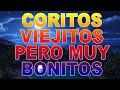 44 Coros pentecostales viejitos pero muy bonitos - 90 Minutos de coritos pentecostales 1