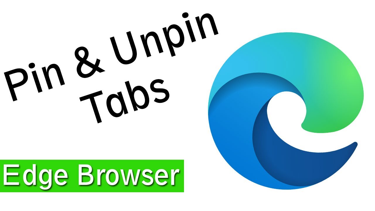 How To Pin And Unpin Tabs On Microsoft Edge Youtube